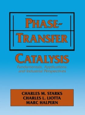 【预订】Phase-Transfer Catalysis: Fundamenta...