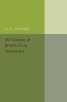 【预售】An Outline of British Crop Husbandry