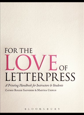 【预售】For the Love of Letterpress: A Printing Handbook