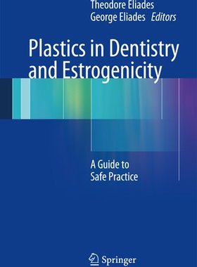 【预订】Plastics in Dentistry and Estrogenicity