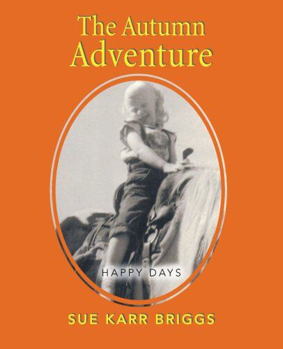 【预售】The Autumn Adventure: Happy Days