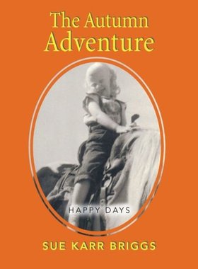 【预售】The Autumn Adventure: Happy Days
