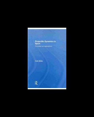 【预售】Projectile Dynamics in Sport: Principles and Appl