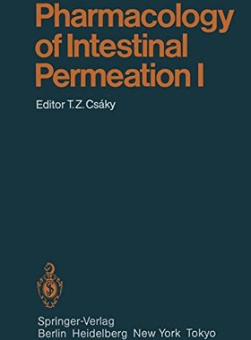 【预订】Pharmacology of Intestinal Permeation I