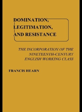 【预售】Domination, Legitimation, and Resistance: The Inc
