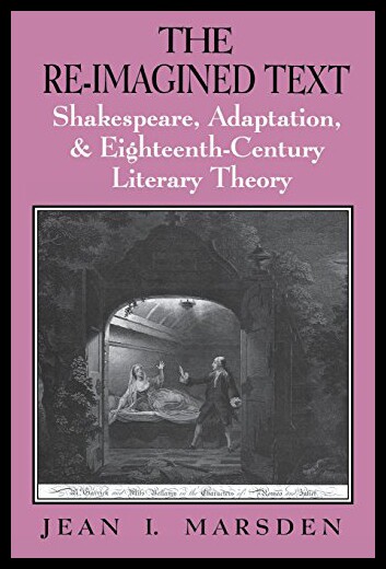 【预售】The Re-Imagined Text: Shakespeare, Adaptation, an