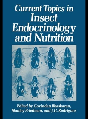 【预售】Current Topics in Insect Endocrinology and Nutrit