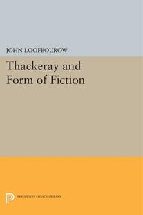 【预售】Thackeray and Form of Fiction