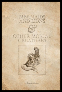 and Lions Mortal Mermaids Other Creatures 预售