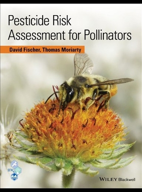 【预售】Pesticide Risk Assessment for Pollinators