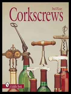 【预售】Corkscrews: 1000 Patented Ways to Open a Bottle