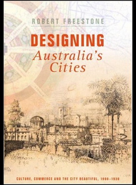 【预售】Designing Australia's Cities: Culture, Commerce a
