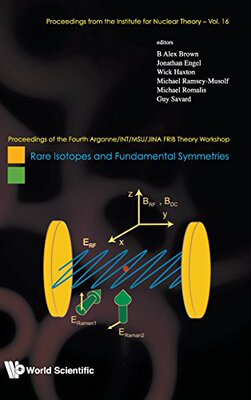 【预订】Rare Isotopes and Fundamental Symmet...