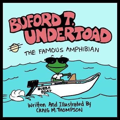 【预售】Buford T. Undertoad the Famous Amphibi
