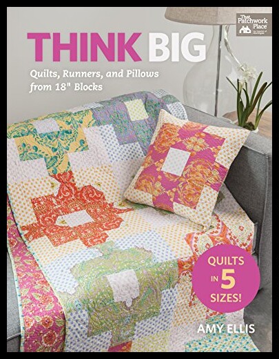 【预售】think big: quilts, runners, and pill.