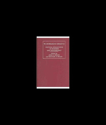 【预售】W.E. Deming: Critical Evaluations in Business and