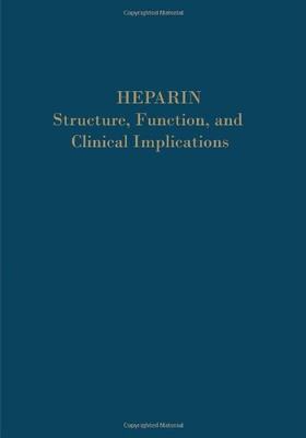 【预售】Heparin: Structure, Function, and Clinical Imp...