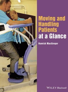 【预订】Moving and Handling Patients at a Glance