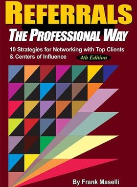 【预售】Referrals, the Professional Way: 10 Strategies...