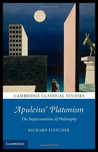【预售】Apuleius' Platonism: The Impersonation of Philoso