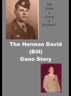 【预售】The Herman David (Bill) Gano Story