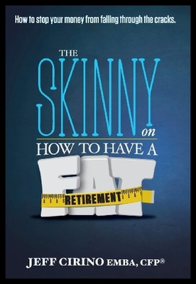 【预售】The Skinny on How to Have a Fat Retire