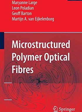 【预订】Microstructured Polymer Optical Fibres