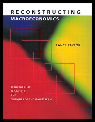 【预售】Reconstructing Macroeconomics: Structuralist Prop