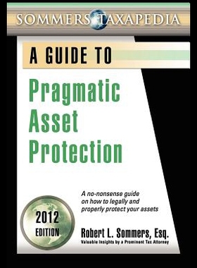 【预售】Pragmatic Asset Protection Book: A No-Nonsense Gu