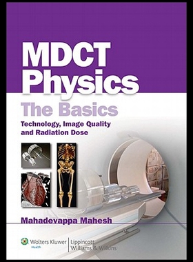 【预售】MDCT Physics: The Basics--Technology, Image Quali