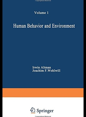 【预售】Human Behavior and Environment: Advances in Theor