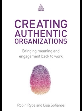 【预售】Creating Authentic Organizations: Bringing Meanin