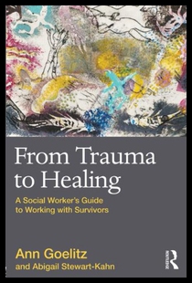 【预售】From Trauma to Healing: A Social Worker's Guide t