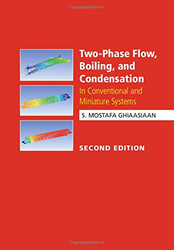 【预订】Two-Phase Flow, Boiling, and Condensation