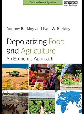 【预售】Depolarizing Food and Agriculture: An Economic Ap