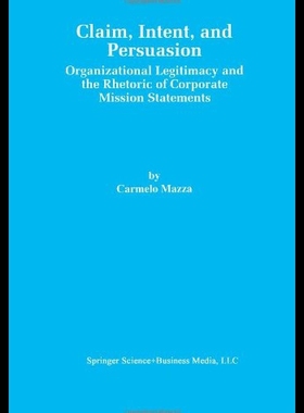 【预售】Claim, Intent, and Persuasion: Organizational Leg