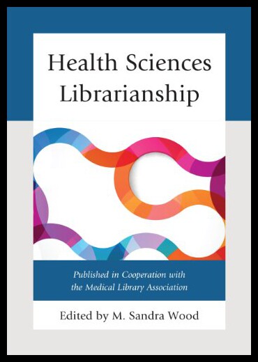【预售】Health Sciences Librarianship