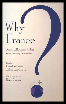 【预售】Why France?: American Historians Refle