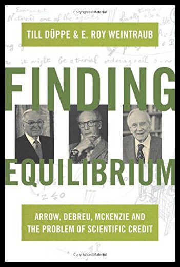 【预售】Finding Equilibrium: Arrow, Debreu, McKenzie and