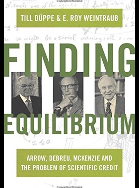 【预售】Finding Equilibrium: Arrow, Debreu, McKenzie and