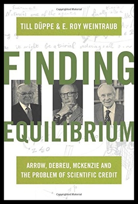 【预售】Finding Equilibrium: Arrow, Debreu, McKenzie and
