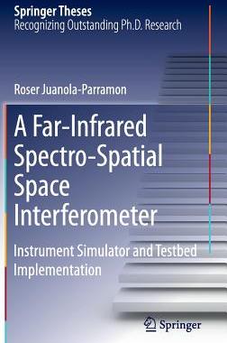 【预订】A Far-Infrared Spectro-Spatial Space...