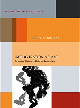 【预售】Improvisation as Art: Conceptual Challenges, H...