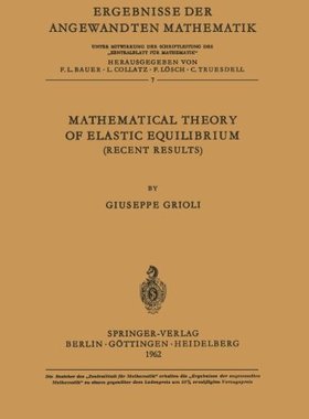 【预订】Mathematical Theory of Elastic Equil...