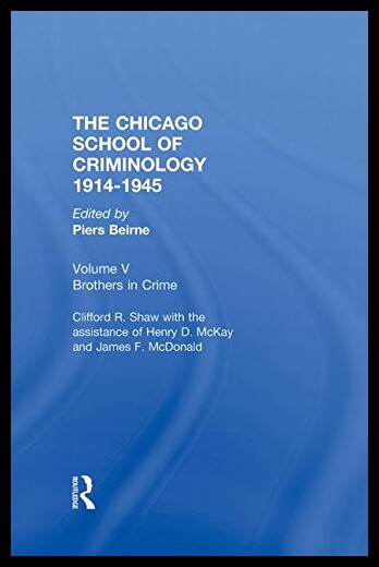【预售】Chicago School Criminology Volume 5: Brothers in