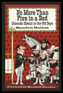 【预售】No More Than Five in a Bed: Colorado Hotels in th