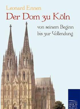 【预售】Der Dom Zu Koln, Von Seinem Beginn B...