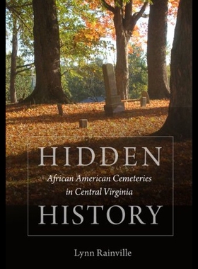 【预售】Hidden History: African American Cemeteries in Ce