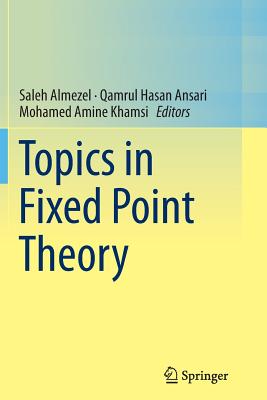 【预订】Topics in Fixed Point Theory 书籍/杂志/报纸 原版其它 原图主图