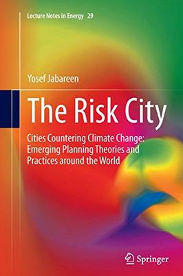 【预订】The Risk City: Cities Countering Cli...